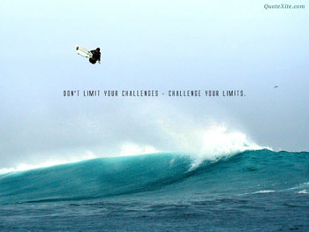 don't limit your challenges